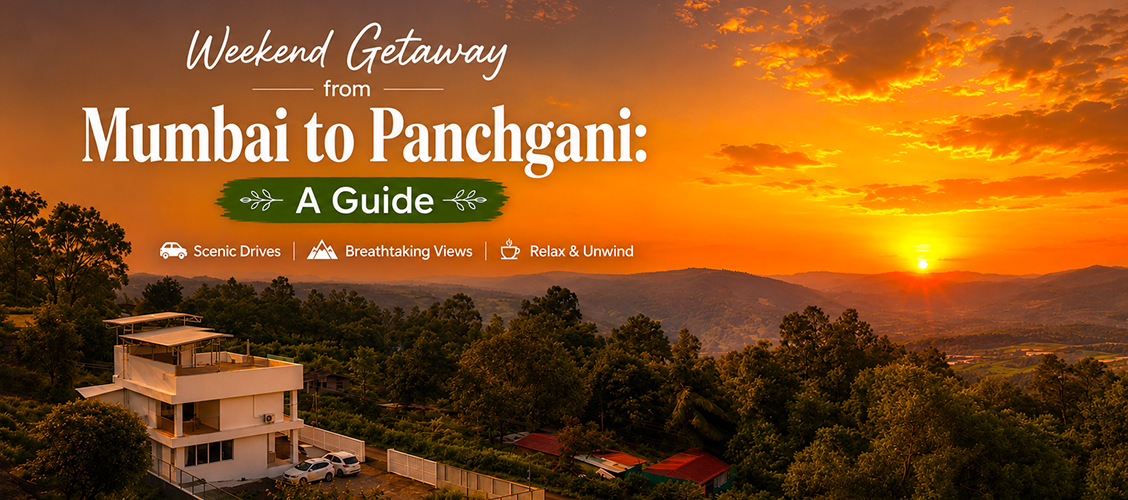 Weekend Getaway from Mumbai to Panchgani: A Guide