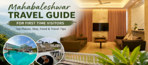 Mahabaleshwar Travel Guide for First Time Visitors