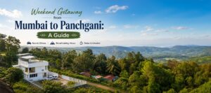 Weekend Getaway from Mumbai to Panchgani: A Guide